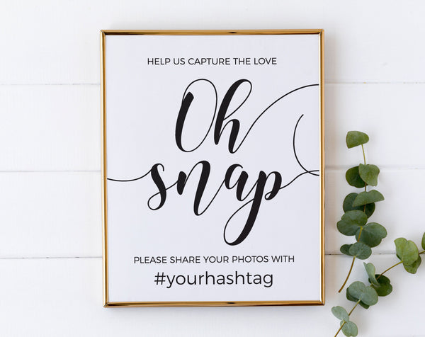 Oh Snap hashtag sign template, Wedding hashtag sign, Editable template  #BLCK20WED